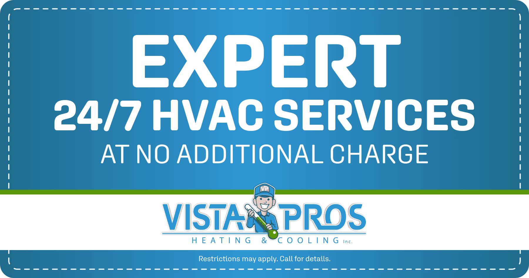 Expert 24/7 HVAC Services at No Additional Charge.